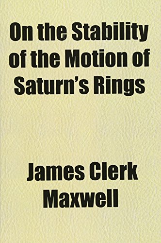 On the Stability of the Motion of Saturn's Rings (9781153069540) by Maxwell, James Clerk