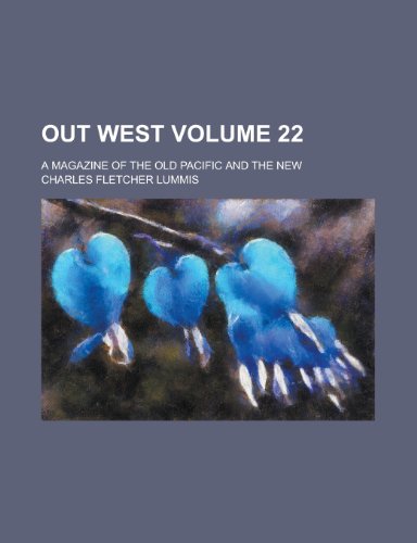 Out West (V.29: 1 (July 1908)-V.29:6 (Dec. 1908)) (9781153075534) by Society, Archaeological Institute Of