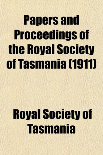 9781153079709: Papers and Proceedings of the Royal Society of Tasmania (1911)