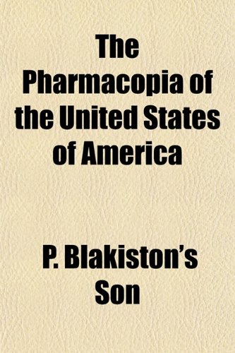 9781153093330: The Pharmacopia of the United States of America