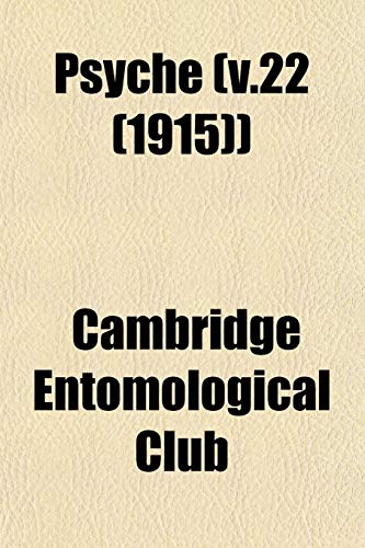 Psyche (v.22 (1915)) (9781153111430) by Club, Cambridge Entomological