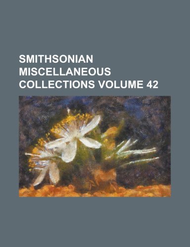 Smithsonian Miscellaneous Collections (V. 4 1862) (9781153161459) by Institution, Smithsonian