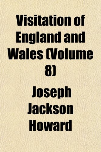 Visitation of England and Wales Volume 12 (9781153200318) by Arms, College Of