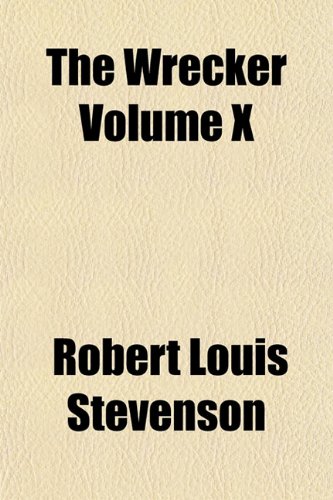 The Wrecker Volume X (9781153222525) by Stevenson, Robert Louis