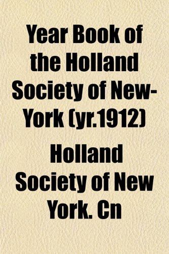 9781153223324: Year Book of the Holland Society of New-York (yr.1912)