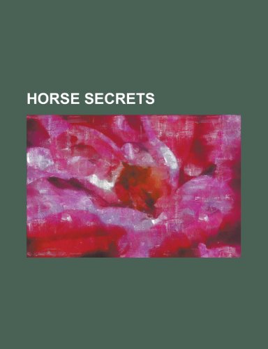 Horse Secrets (9781153231749) by Alexander, David; Anonymous