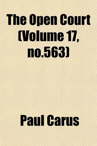 The Open Court (Volume 17, no.563) (9781153238779) by Carus, Paul