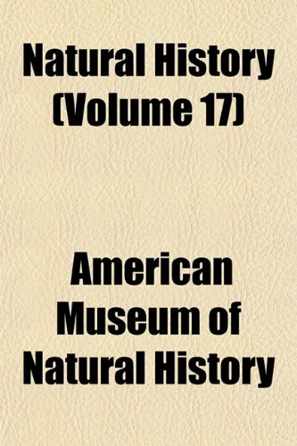 Natural history Volume 19 (9781153241342) by History, American Museum Of Natural