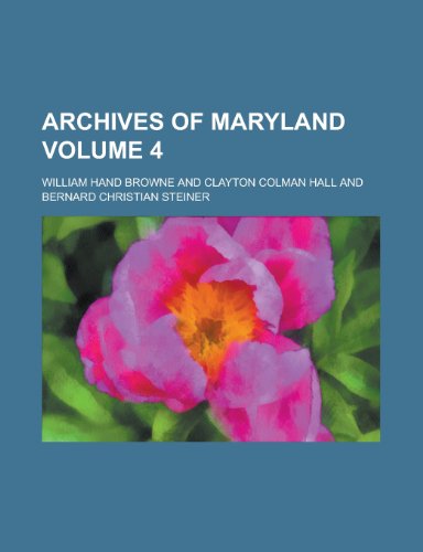 Archives of Maryland (V.37) (9781153259880) by Browne