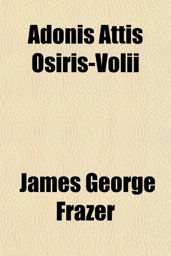 Adonis Attis Osiris-Volii (9781153267373) by Frazer, James George