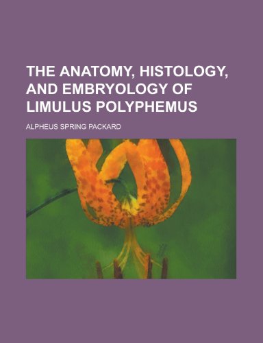 9781153277143: The Anatomy, Histology, and Embryology of Limulus Polyphemus