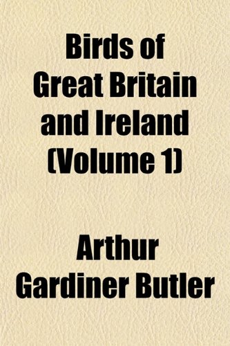 9781153302777: Birds of Great Britain and Ireland (Volume 1)