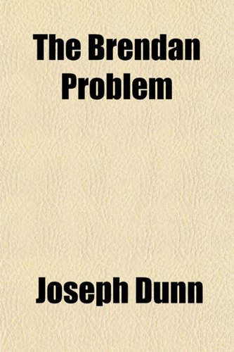 The Brendan Problem (9781153304535) by Dunn, Joseph