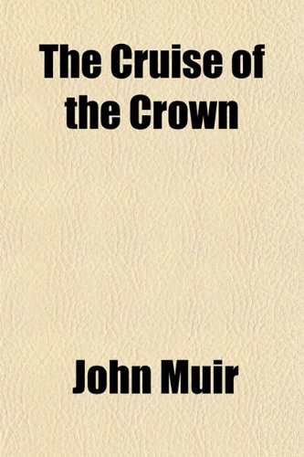 The Cruise of the Crown (9781153334228) by Muir, John