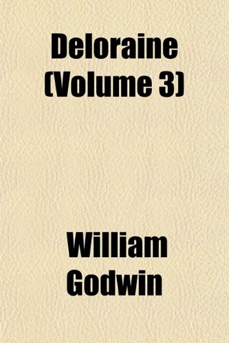 Deloraine (Volume 3) (9781153339247) by Godwin, William