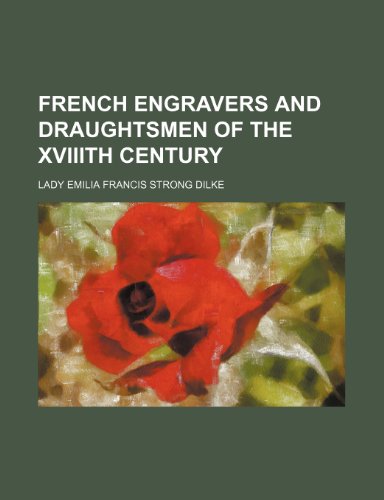 9781153379441: French engravers and draughtsmen of the XVIIIth century