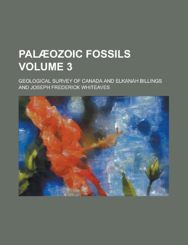 Palaeozoic Fossils Volume 3 (9781153391627) by Canada Geological Survey