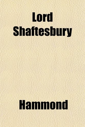 Lord Shaftesbury (9781153403139) by Hammond