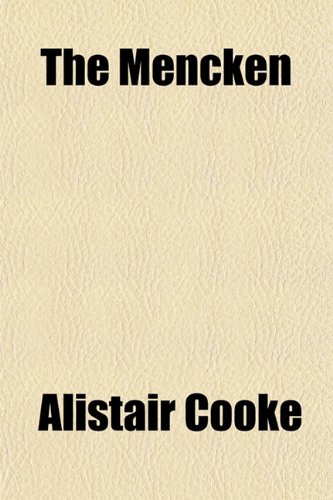 The Mencken (9781153405317) by Cooke, Alistair