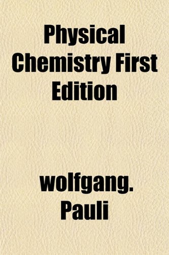 Beispielbild fr Physical Chemistry First Edition zum Verkauf von WorldofBooks