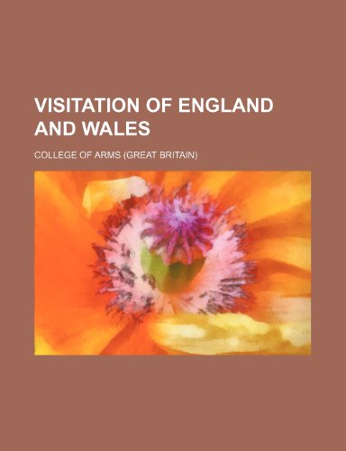 Visitation of England and Wales (9781153428620) by Arms, College Of
