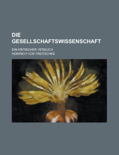 Die Gesellschaftswissenschaft; Ein Kritischer Versuch (9781153432870) by Treasury, United States Dept Of The; Treitschke, Heinrich Von