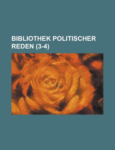 Bibliothek Politischer Reden (3-4) (9781153441339) by Franklin, Jon; Anonymous