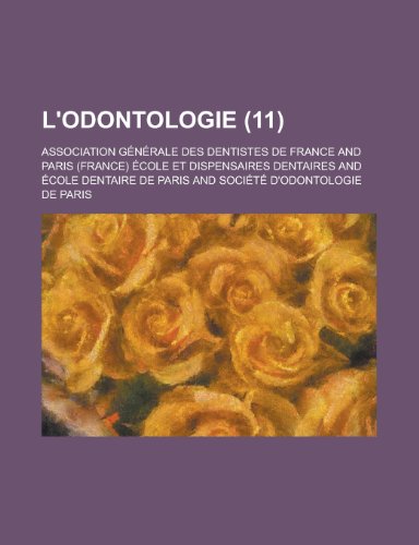 L'Odontologie (11 ) (9781153442497) by Franklin, Jon; France, Association Generale Des