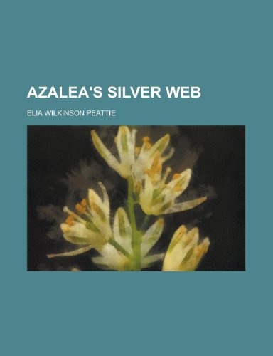 9781153444392: Azalea's Silver Web