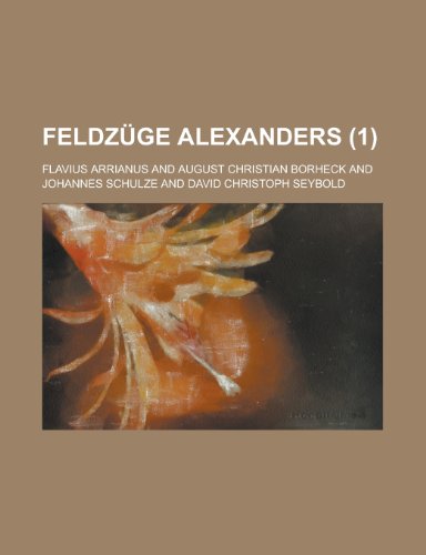 Feldzuge Alexanders (1 ) (9781153453257) by Trade, United States Congress House; Arrianus, Flavius