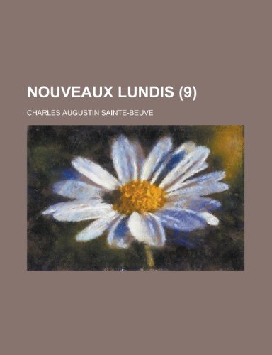 Nouveaux Lundis (9 ) (9781153458481) by Minerals, Illinois Dept Of Mines And; Sainte-Beuve, Charles Augustin