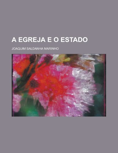 A Egreja E O Estado (9781153458559) by Minerals, Illinois Dept Of Mines And; Marinho, Joaquim Saldanha