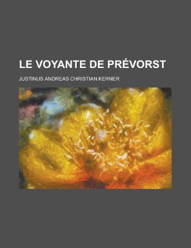 Le Voyante de Prevorst (9781153466875) by Agencies, United States Congress; Kerner, Justinus Andreas Christian
