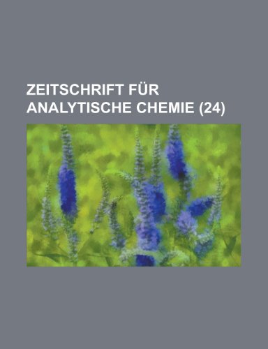 Zeitschrift Fur Analytische Chemie (24 ) (9781153468343) by Affairs, United States Congress; Anonymous