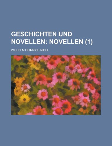 Geschichten Und Novellen (1) (9781153478717) by Affairs, United States Congress; Riehl, Wilhelm Heinrich