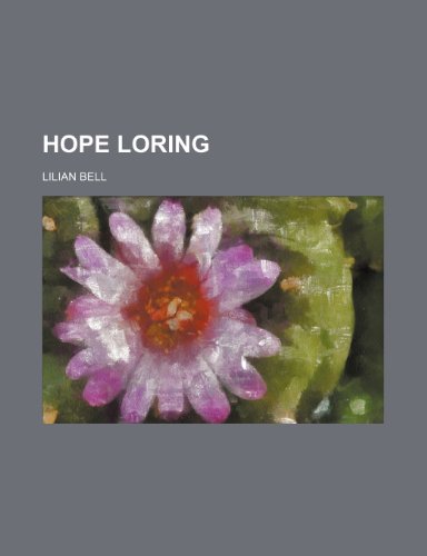 Hope Loring (9781153489348) by Bell, Lilian
