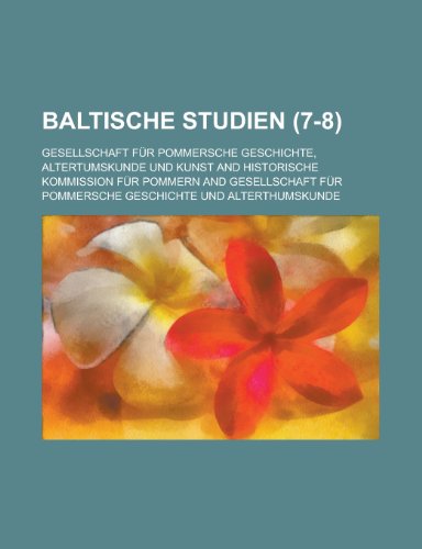 Baltische Studien (7-8) (9781153495554) by Activities, United States Congress; Gesellschaft Fur Pommersche