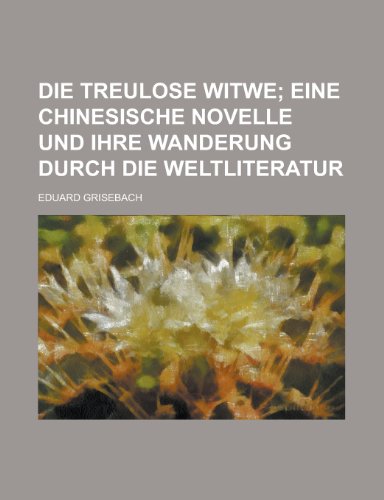 Die Treulose Witwe (9781153495776) by Oversight, United States Congress; Grisebach, Eduard