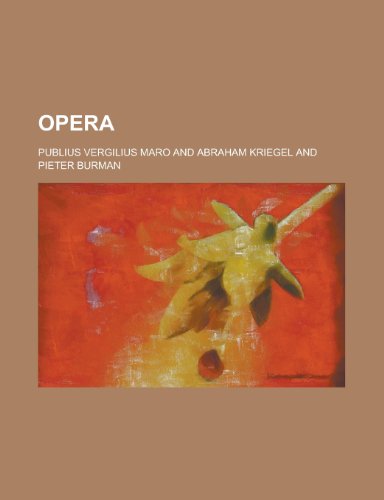 Opera (9781153514484) by Association, Montana State Library; Maro, Publius Vergilius