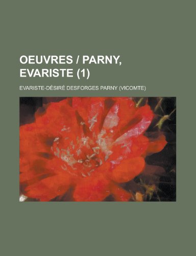 Oeuvres - Parny, Evariste (1) (9781153521093) by Operations, United States Congress; Parny, Evariste-Desire Desforges