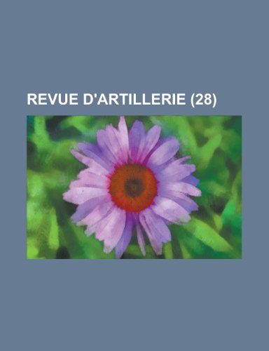 Revue D'Artillerie (28) (9781153525312) by Gleason; Anonymous