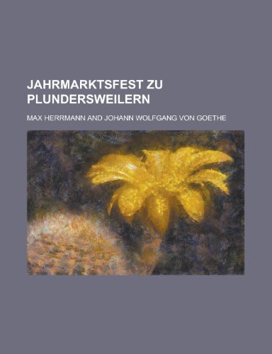 Jahrmarktsfest Zu Plundersweilern (9781153525497) by Gleason; Herrmann, Max