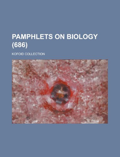 Pamphlets on Biology; Kofoid Collection (686 ) (9781153525770) by Gleason; Anonymous