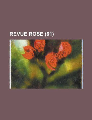 Revue Rose (61 ) (9781153528436) by Gleason; Anonymous