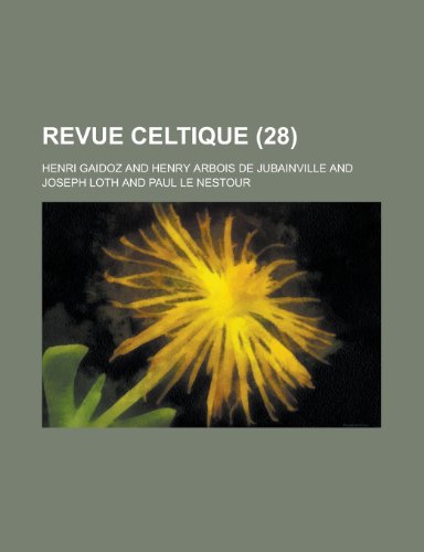 Revue Celtique (28 ) (9781153531146) by Service, United States Congress; Gaidoz, Henri