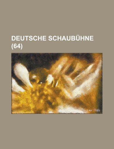 Deutsche Schaubuhne (64 ) (9781153535618) by Symes, Lillian; Anonymous