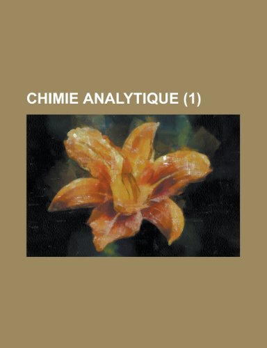 Chimie Analytique (1 ) (9781153535663) by Durham; Anonymous