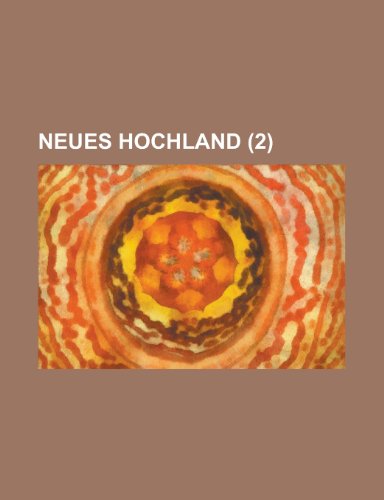 Neues Hochland (2) (9781153541541) by Fisher, Elizabeth; Anonymous