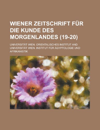 Wiener Zeitschrift Fur Die Kunde Des Morgenlandes (19-20) (9781153546775) by Constitution, United States Congress; Institut, Universitat Wien