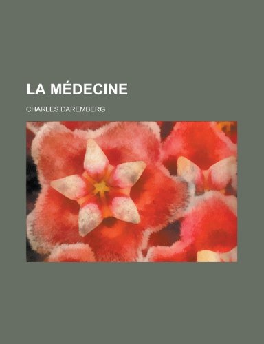 La Medecine (9781153548137) by United States Congress Senate, States Co; Daremberg, Charles